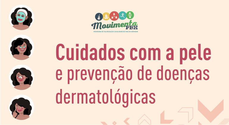 Cuidado com a pele é tema de palestra para servidores Arte feita pela Prefeitura