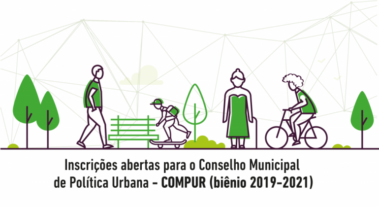 O Conselho Municipal de Política Urbana reúne sociedade civil e poder público para deliberar propostas e políticas de planejamento urbano. Arte: PBH Inscrições abertas para o Conselho Municipal de Política Urbana - COMPUR (biênio 2019-2021)