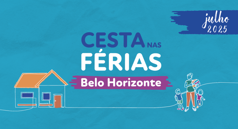 Imagem em linhas de fundo colorido com os dizeres Cesta nas Férias de julho Belo Horizonte