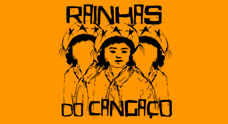 Desenho de três mulheres com roupas de cangaço com os dizeres: "Rainhas do cangaço". 