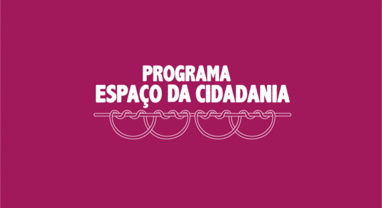Programa Espaço da Cidadania Imagem gráfica da logo do Programa Espaço da Cidadania. O texto está ao centro, em branco e o fundo em roxo. Possui uma gravura abaixo do texto de uma agulha e linha, também na cor branca.