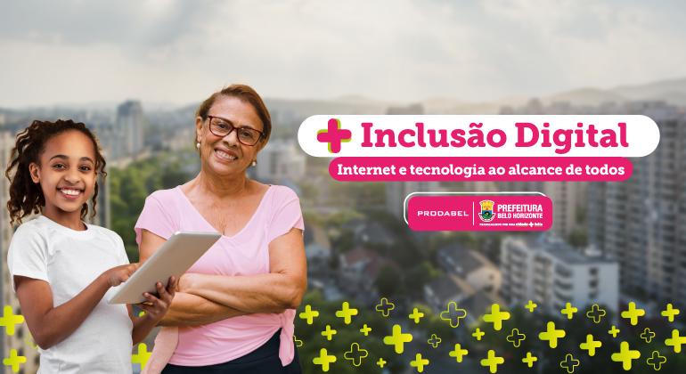 Inclusão Digital Internet e tecnologia ao alcance de todos