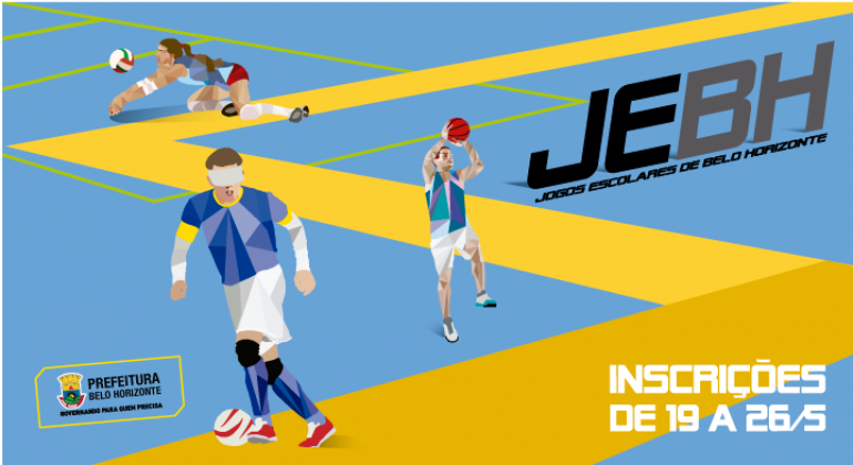 Cartaz dos Jogos Escolares de Belo Horizonte. Três personagens representam atletas de volei, basquete e futebol de 5. Na imagem, texto: Inscrições de 19 a 26 de maio.