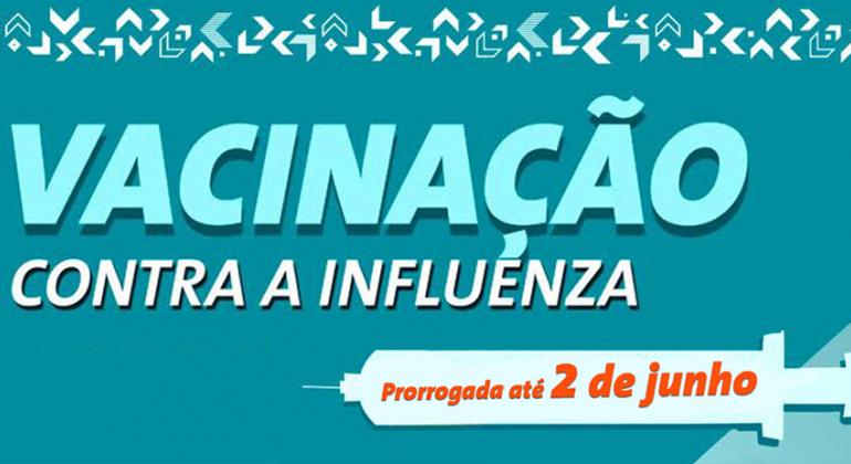Vacinação contra a influenza: prorrogada até 2 de junho