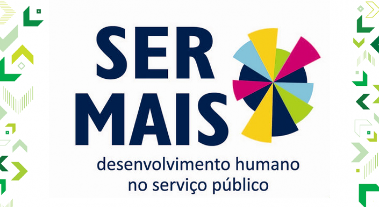 Projeto Ser Mais focaliza a importância dos cuidados com a saúde para o bem-estar funcional através de ações de conscientização. Ser mais: desenvolvimento humano no serviço público