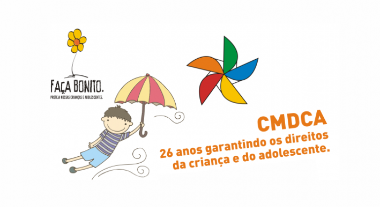 Comemoração será marcada por homenagens e palestra na sexta-feira, dia 29 de setembro, no MIS Cine Santa Tereza. Foto: Divulgação PBH À esquerda, no alto, desenho de uma flor e os dizeres: Faça Bonito. Respeite nossas crianças e adolescentes. Ainda à esquerda, mais ao centro, desenho de uma criança que sorri e 'voa' segurando uma sombrinha. No alto, à direita, um catavento colorido. Ainda à direita, abaixo, os dizeres: CMDCA - 26 anos garantindo os direitos da criança e do adolescente;