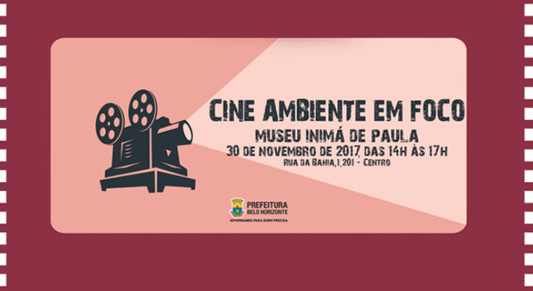 Cine Ambiente em Foco exibe documentário “A Carne é Fraca”, sobre indústria e consumo da carne, quinta, dia 30/11, no Museu Inimá de Paula. Uma máquina de projeção de filmes ilumina os seguintes dizeres: Cine Ambiente em Foco. Museu Inimá de Paula. 30 de novembro de 2017, das 14h às 17h. Rua da Bahia 1.201, Centro.