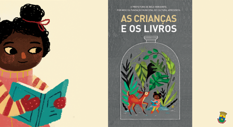 Cartilha "As Crianças e os Livros" chega à sua segunda edição e aborda a importância da leitura na infância. Arte: PBH Ilustração de criança de maria chiquinha lendo livro à direita; aà esquerda, livro As Crianças e os Livros, com ilustração de uma garrafa transparente com folhas, um veado e uma menina lendo livro dentro.
