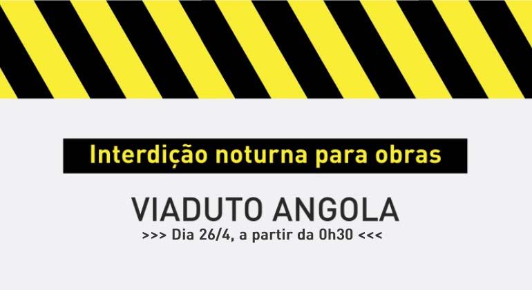 Arte: BHTrans Interdição noturna para obras no Viaduto Angola, dia 26/4, a partir da 0h30.