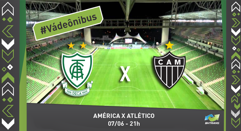 Jogo América X Atlético, nesta quinta-feira, terá serviço especial de transporte. Foto: Divulgação/PBH Escudo dos clubes América e Atlético Mineiro, informações sobre a partida e a hashtag vá de ônibus. Ao fundo, estádio independência.