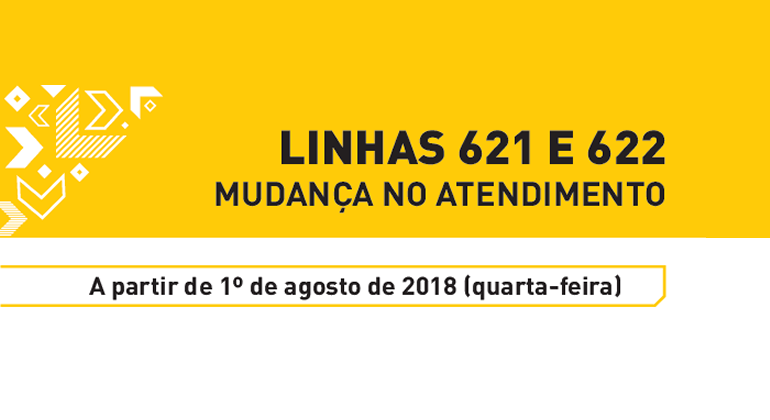 Linhas 621 e 622 terão melhora nos atendimentos nos bairros Lagoinha e Lagoa Imagem gráfica com a metade superior amarela e metade inferior branca. Na metade superior, há um texto em preto 'Linhas 621 e 622 - Mudança no atendimento'. Na metade inferior, há o texto "A partir de 1º de agosto de 2018 (quarta-feira)