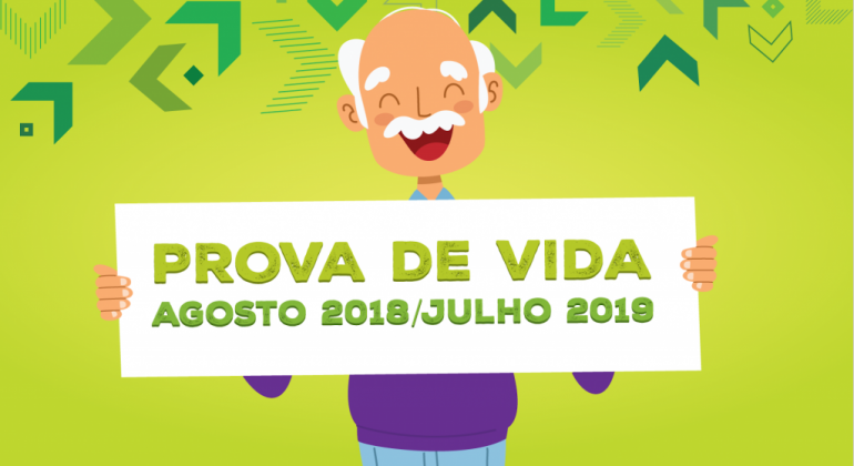 Prefeitura convoca aposentados para a prova de vida Imagem gráfica de um idoso segurando uma placa escrito "Prova de Vida - Agosto 2018/Julho 2018"