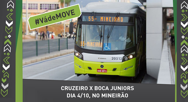 Foto do ônibus Move e escrito: Cruzeiro x Boca Juniors / DIa 4/10, no Mineirão / #VádeMove