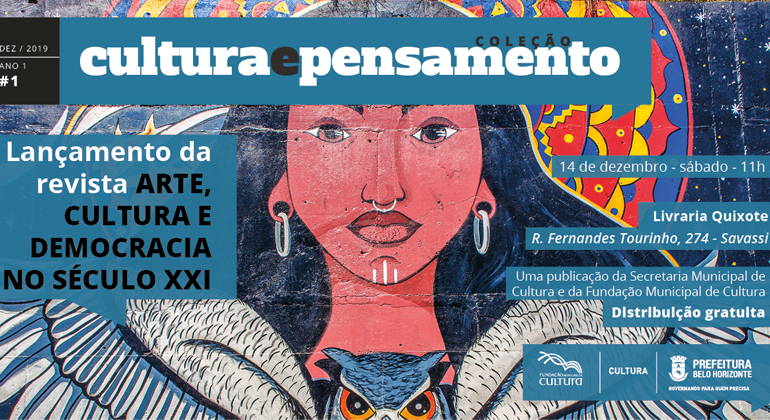 Prefeitura lança a Revista Arte, Cultura e Democracia no Século XXI Revista Arte, Cultura e Democracia no Século XXI