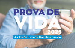 PBH convoca 22 mil aposentados para a prova de vida 2025