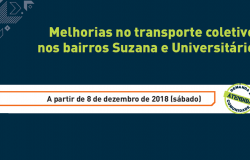 Melhorias no transporte coletivo nos bairros Suzana e Universitário a partir de 8 de dezembro de 2018 (sábado).