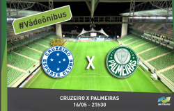 #Vá de ônibus. Cruzeiro x Palmeiras, no dia 14/5, às 21h30.