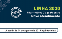 Linha 3030: Pilar - Olhos D'água/Centro. Novo atendimento. A partir de 1 de agosto de 2019. 