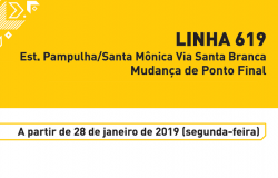 Linha 619: Esta. Pampulha/santa Mônica Via Santa Branca. Mudança de Ponto Final. A partir de 28 de janeiro de 2019 (segunda-feira).