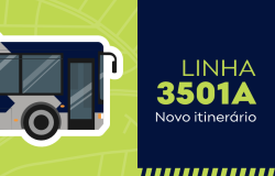 Arte gráfica retangular, dividida ao meio: com fundo verde claro e azul escuro, em cada metade. Ao lado esquerdo, figura de ônibus com contorno branco e no esquerdo, as palavras LINHA 3501A NOVO ITINERÁRIO.