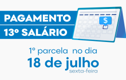 Primeira parcela do 13º salário do funcionalismo será paga no dia 18 de julho