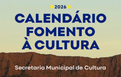 Calendário Fomento à Cultura - Secretaria Municipal de Cultura - 2026