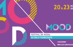 MOOD - Festival de Moda de Belo Horizonte - 20 a 23 de novembro