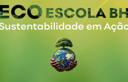 #paratodosverem: Imagem com layout em cores de verde e amarelo degradê com os dizeres ECOESCOLABH Sustentabilidade em ação com imagem de um planeta Terra acompanhado de uma árvore e mãos humanas.