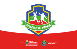 Banner Seleções do Futuro: Brasão nas cores azul, amarelo, verde e vermelho com faixa escrita "seleções do futuro" e silhueta de duas pessoas, uma garota e um garoto, praticando futebol. As marcas da Secretaria Municipal de Esportes e Lazer da Prefeitura de Belo Horizonte e do Ministério do Esporte do Governo do Brasil assinam o rodapé do banner. 
