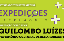 Quilombo Luízes é tema da 14ª edição do Projeto Expedições do Patrimônio
