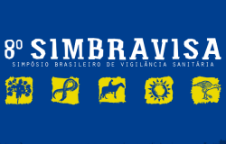 8º Simbravisa: Simpósio Brasileiro de Vigilância Sanitária.
