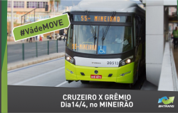 Imagem do ônibus da linha 55 Mineirão com os dizeres #VádeMOVE e Cruzeiro x Grêmio Dia 14/4, no Mineirão.