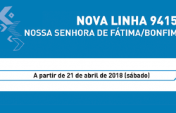 Nova Linha 9415 - Nossa Senhora de Fátima / Bonfim. A partir de 21 de abril de 2018 (sábado)